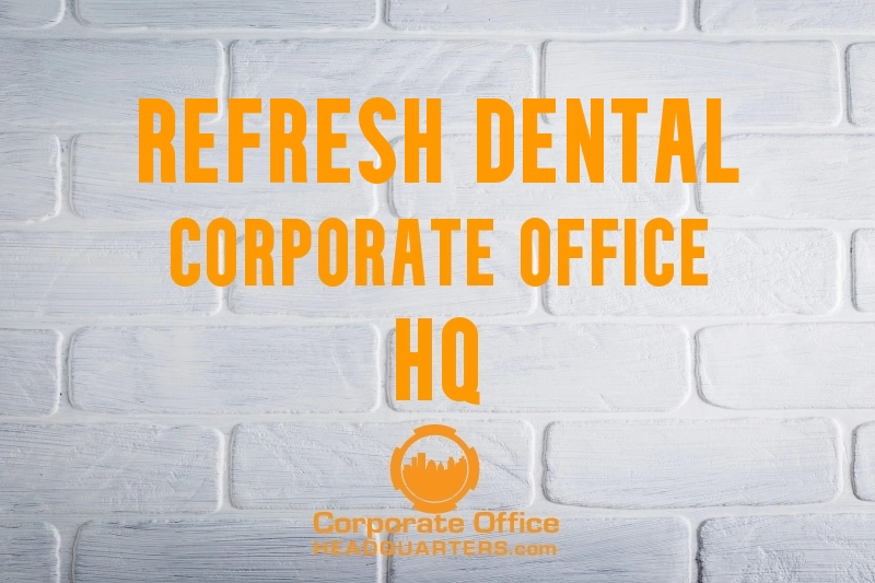 Refresh Dental Corporate Office