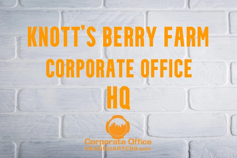 Knott's Berry Farm Corporate Office