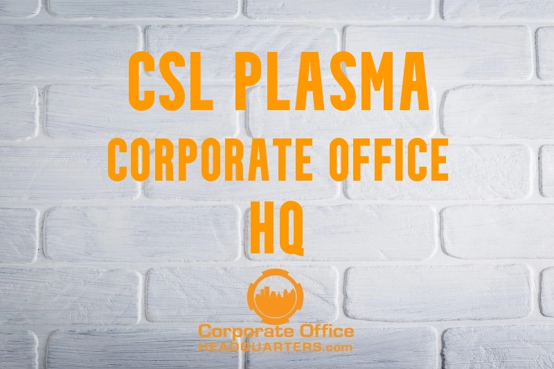 CSL Plasma Corporate Office